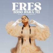 Eres Todo Para Mi}