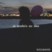 yo también me odio