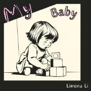 Cover for Single/EP "My Baby (Don't Want Me To Get Too Close)" by Limona Li