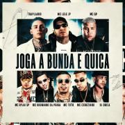 Joga a Bunda e Quica (part. MC Ryan SP, Mc Bruninho da Praia, MC GP, MC Tuto e MC Cebezinho)}