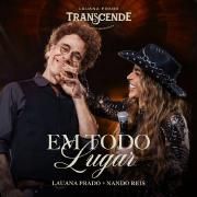 Em Todo Lugar (Ao Vivo)}