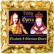 Opera Elizabeth - Gloriana with Fabby}