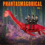 Phantasmagorical Vol. 1}