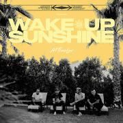 Wake Up, Sunshine}