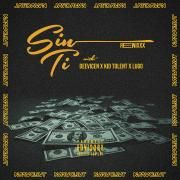 Sin Ti (remix) (part. DeeVicen, Kid Tolent y Lugo)