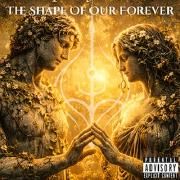 Cover for Album "The Shape Of Our Forever" by Ashes of Eden