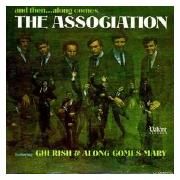 And Then... Along Comes The Association