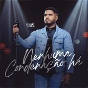 Portada de Sencillo/EP "Nenhuma Condenação Há", de Jessé Soul