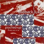 Capa do Álbum "Psyched-Up (The Early Works '96-'98)", de Laidback Luke