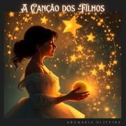 A Canção dos Filhos}