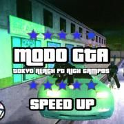 Modo GTA (Speed Up) (part. Rich Campos)