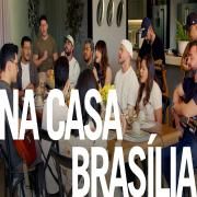 Na Casa Brasília}
