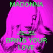 Bring Your Love (Stuart Price Afterhours Mix)}