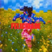 Felicidade (part. French Fuse)}