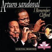 Capa do Álbum "I Remember Clifford", de Arturo Sandoval