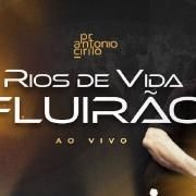 Rios de Vida Fluirão}