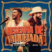 Resenha de Vaquejada - Maria Vaqueiro / Vai Toma / Ritmo Mexicano / Carnívoro / Elas Gosta de Baile de Marginal / Gauchinha - Delicinha / Pancada de Morena / Tudo Ok (part. NATTAN)