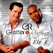 Gretter & Ruffino - Ele É}