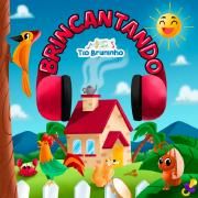 Capa do Álbum "Brincantando", de Tio Bruninho
