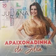 Portada de Sencillo/EP "Apaixonadinha da Silva", de Juliana Valiati