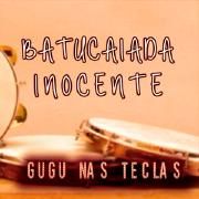 Batucaiada Inocente - Instrumental
