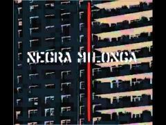 Negra Milonga}