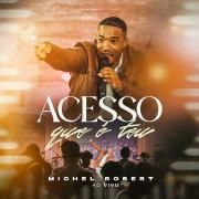 Capa do Single/EP "Acesso Que É Teu", de Michel Robert
