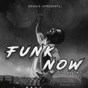 Dennis DJ Apresenta: Funk Now!, Vol. 4