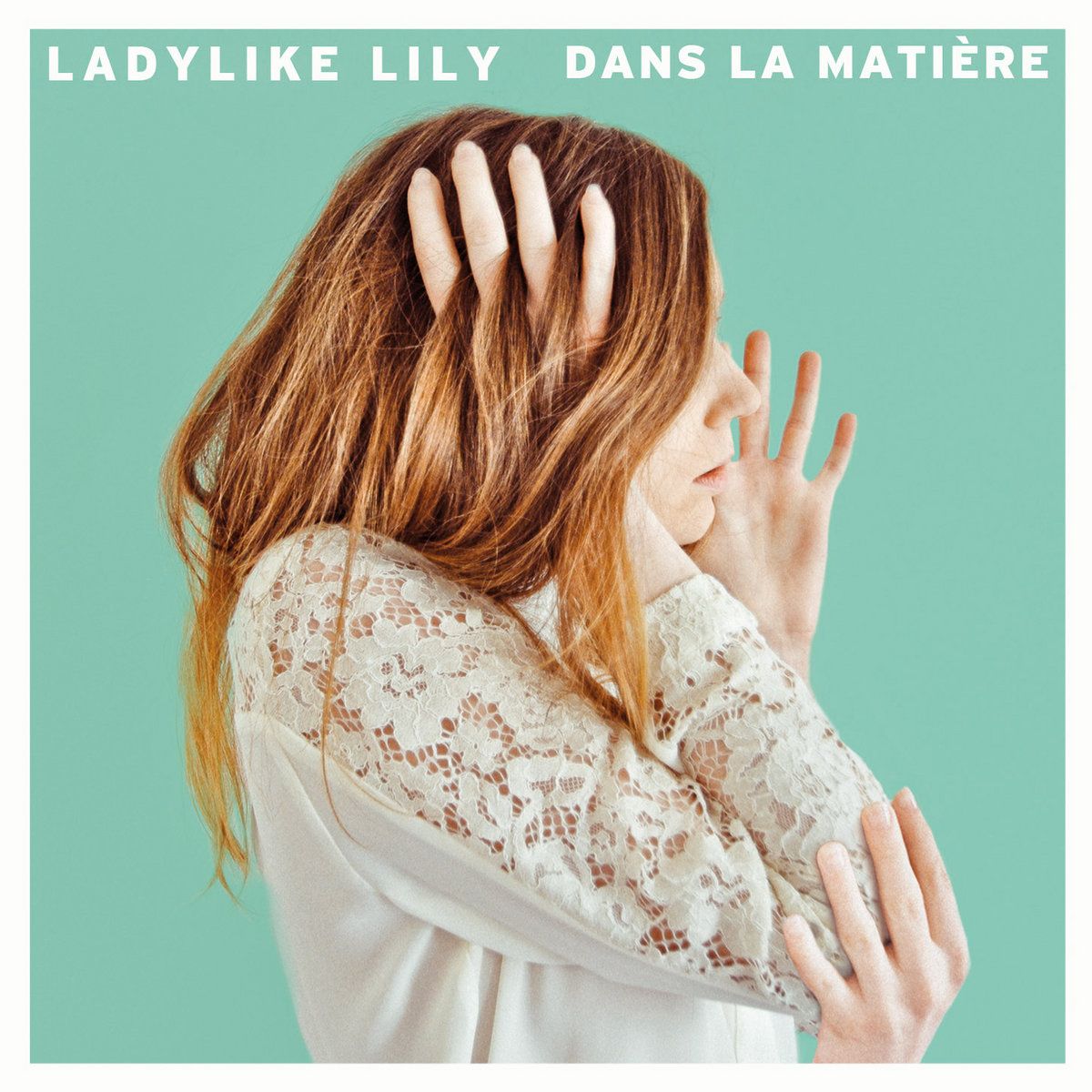 Portada del álbum "Dans La Matière", de Ladylike Lily