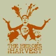 The Heroes Of The Harvest}