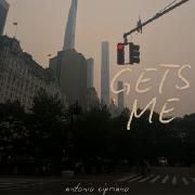 Capa do Single/EP "Gets Me", de Antonio Cipriano