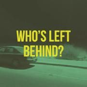 Who's Left Behind?