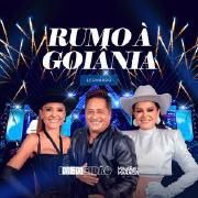 Rumo À Goiânia (Ao Vivo Em Goiânia) (part. Maiara & Maraisa)}