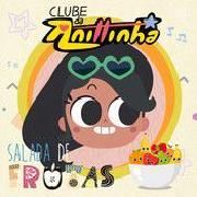 Salada de Frutas (De "Clube da Anittinha") [Vol 1]