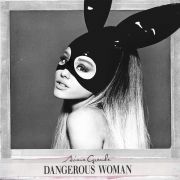 Dangerous Woman (Deluxe Version)}