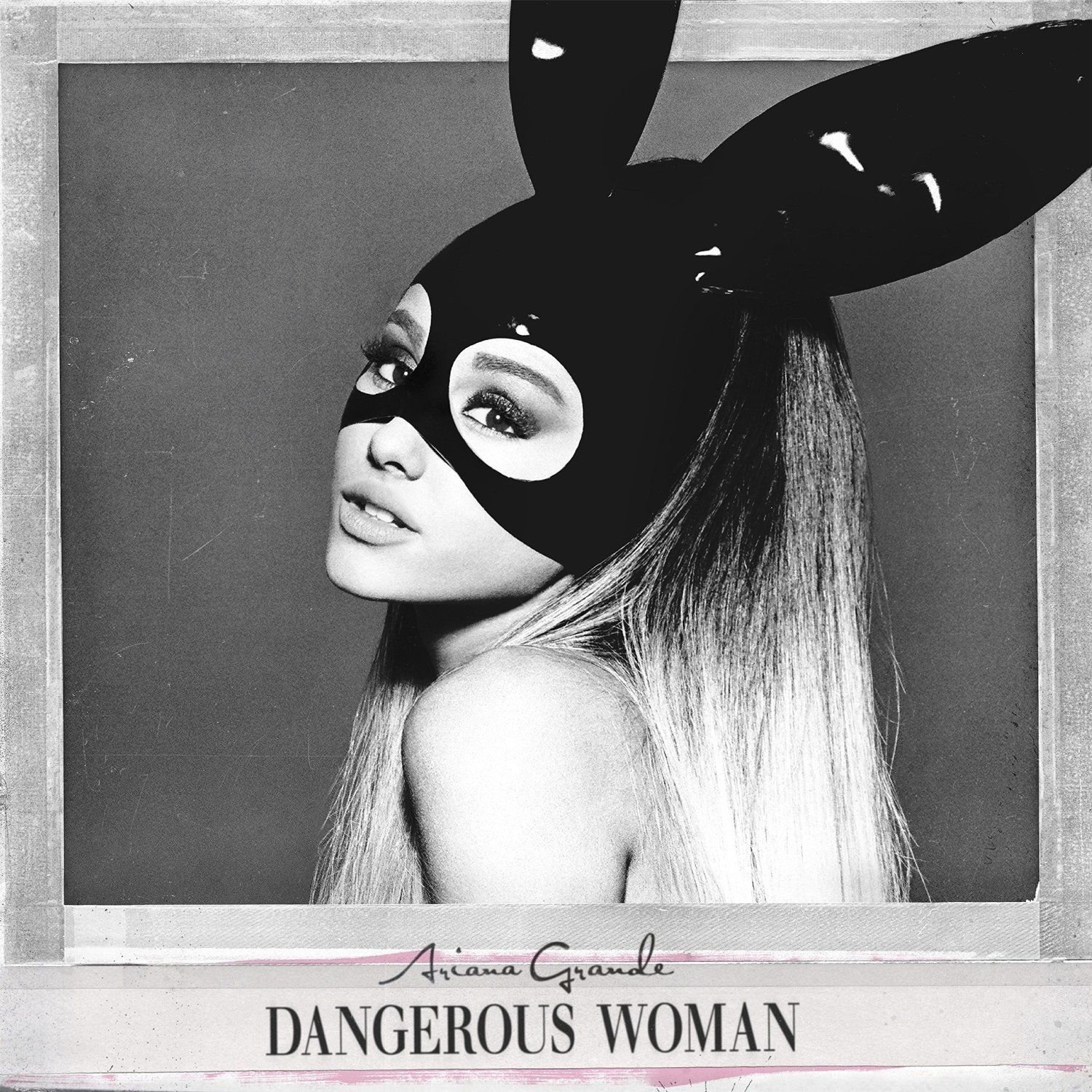 Dangerous Woman (Deluxe Version) | Álbum de Ariana Grande - LETRAS.MUS.BR