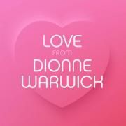 Love from Dionne Warwick}