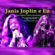 Janis Joplin e Eu uma Viagem Cósmica Alucinante com Janis Fabby Joplin Dickinson}