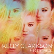 Imagem do álbum Piece By Piece do(a) artista Kelly Clarkson