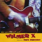 En Speciell Kväll Med Wilmer X