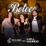 Portada de Sencillo/EP "Boteco Particular (part. Paulinha Gonçalves)", de Luiza & Maurílio