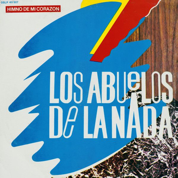 Himno De Mi Corazón Álbum De Los Abuelos De La Nada Letrascom 1192