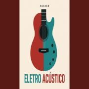 Portada de Álbum "Eletro Acústico", de Banda Heaven (Gospel)