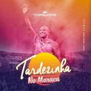 Tardezinha no Maraca (Ao Vivo)}