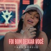 Capa do Single/EP "Foi Bom Deixar Você", de Yana Araújo