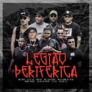 Legião Periférica (part. E Haitam, Kayin, Will Soldado, Weltinho do Peri, Mano Gogui, Du Sapo, Lezin e VulgoLô)}