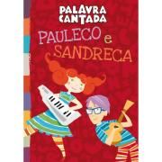 Pauleco e Sandreca}