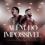 Além do Impossível (part. Marcelo Markes)}