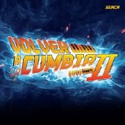 Portada de Álbum "VOLVER A LA CUMBIA, PARTE II (En Vivo)", de Volver a La Cumbia