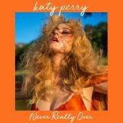 Never Really Over}